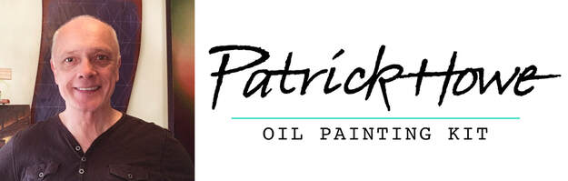 Patrick Howe Oil painting Supply Kit - PATRICK HOWE, ARTIST, AUTHOR,  EDUCATOR